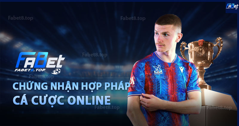 Giấy chứng nhận hợp pháp, cá cược online